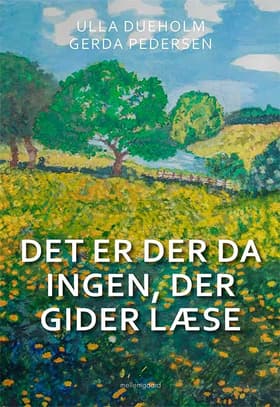 Det er der da ingen, der gider læse af Ulla Dueholm