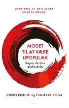 Modet til at være upopulær