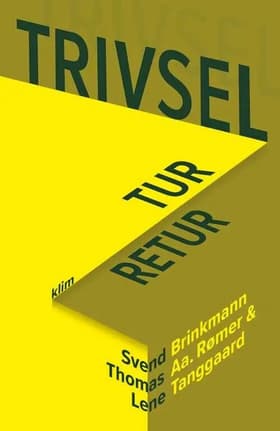 Trivsel tur-retur af Svend Brinkmann