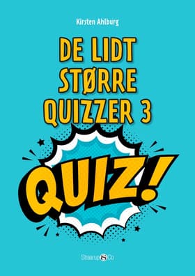 De lidt større quizzer 3 af Kirsten Ahlburg