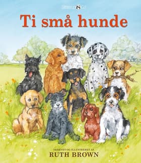 Ti små hunde af Ritt Browm