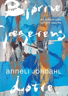 Bjørnejægerens døtre af Anneli Jordahl