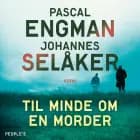 Til minde om en morder