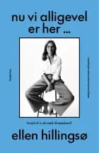 Nu vi alligevel er her …