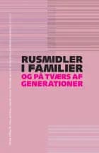 Rusmidler i familier og på tværs af generationer