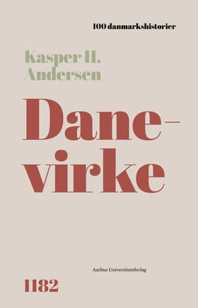 Danevirke af Kasper H. Andersen