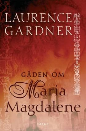 Gåden om Maria Magdalene af Laurence Gardner