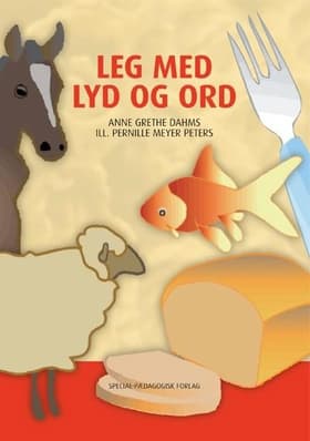 Leg med lyd og ord af Anne-Grethe Dahms