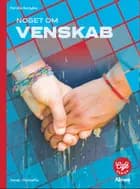 Noget om Venskab, rødt niveau.