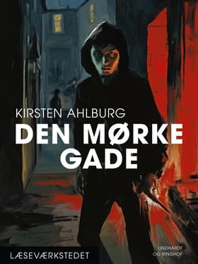 Den mørke gade af Kirsten Ahlburg