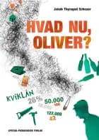 Hvad nu, Oliver?
