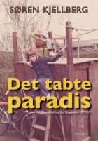 DET TABTE PARADIS - Punktnedslag fra Svogerslev 1972-76