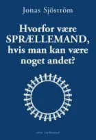 Hvorfor være sprællemand, hvis man kan være noget andet?