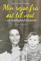 Min rejse fra øst til vest