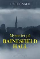Mysteriet på Bainesfiel Hall