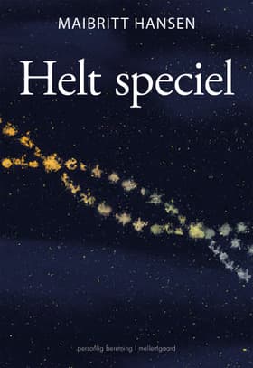 Helt speciel af Maibritt Hansen