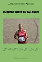 HVORFOR LØBER DU SÅ LANGT?