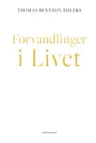 FORVANDLINGER I LIVET