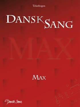 Dansk sang max - tekstbogen