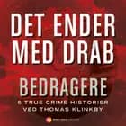 Det ender med drab - Bedragere