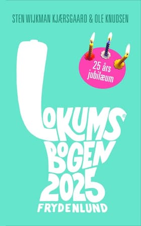 Lokumsbogen 2025 af Sten Wijkman Kjærsgaard