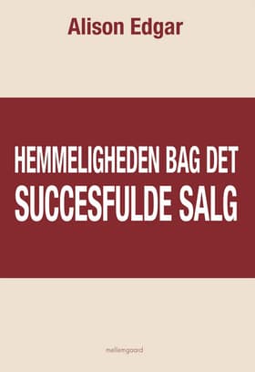 Hemmeligheden bag det succesfulde salg af Alison Edgar