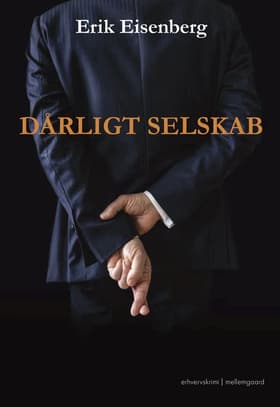 Dårligt selskab af Erik Eisenberg
