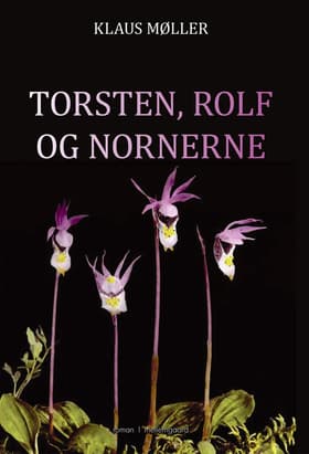 Torsten, Rolf og nornerne af Klaus Møller