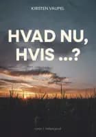 Hvad nu, hvis …?