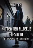 KVINDEN, DER PLUDSELIG FORSVANDT