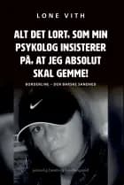 Alt det lort, som min psykolog insisterer på, at jeg absolut skal gemme!