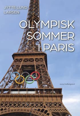 Olympisk sommer i Paris af Jytte Lund Larsen