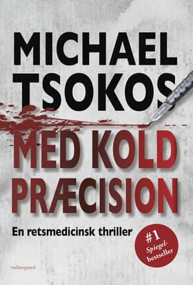 Med kold præcision af Michael Tsokos