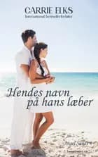 Hendes Navn på Hans Læber