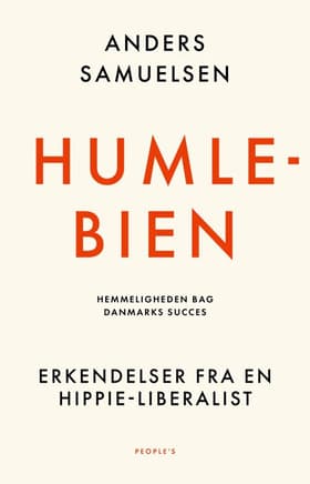Humlebien. Hemmeligheden bag Danmarks succes af Anders Samuelsen