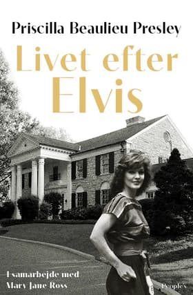 Livet efter Elvis af Priscilla Beaulieu Presley