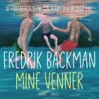 Mine venner
