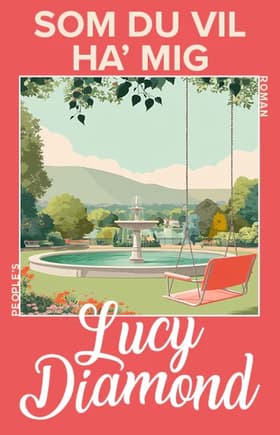 Som du vil ha' mig af Lucy Diamond
