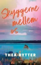 Skyggerne mellem os