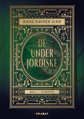 De Underjordiske 1 af Rikke Havner Alrø