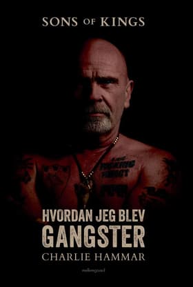 Hvordan jeg blev gangster af Charlie Hammar