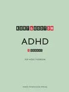 Kort & godt om ADHD
