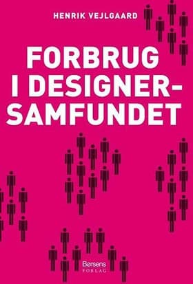 Forbrug i designersamfundet af Henrik Vejlgaard