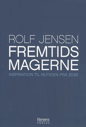 Fremtidsmagerne af Rolf Jensen