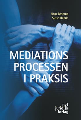 Mediationsprocessen i praksis af Susse Humle
