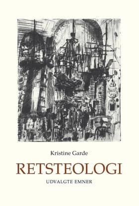 Retsteologi af Kristine Garde