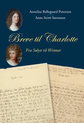 Breve til Charlotte af Charlotte Schiller