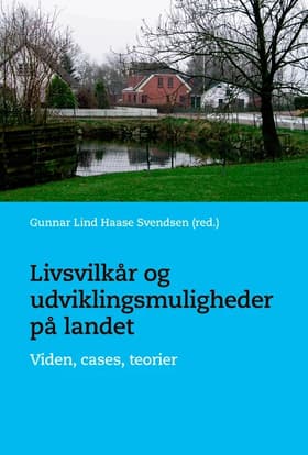Livsvilkår og udviklingsmuligheder på landet af Gunnar Lind Haase Svendsen