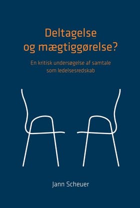 Deltagelse og mægtiggørelse? af Jann Scheuer