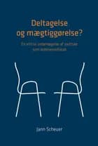 Deltagelse og mægtiggørelse?